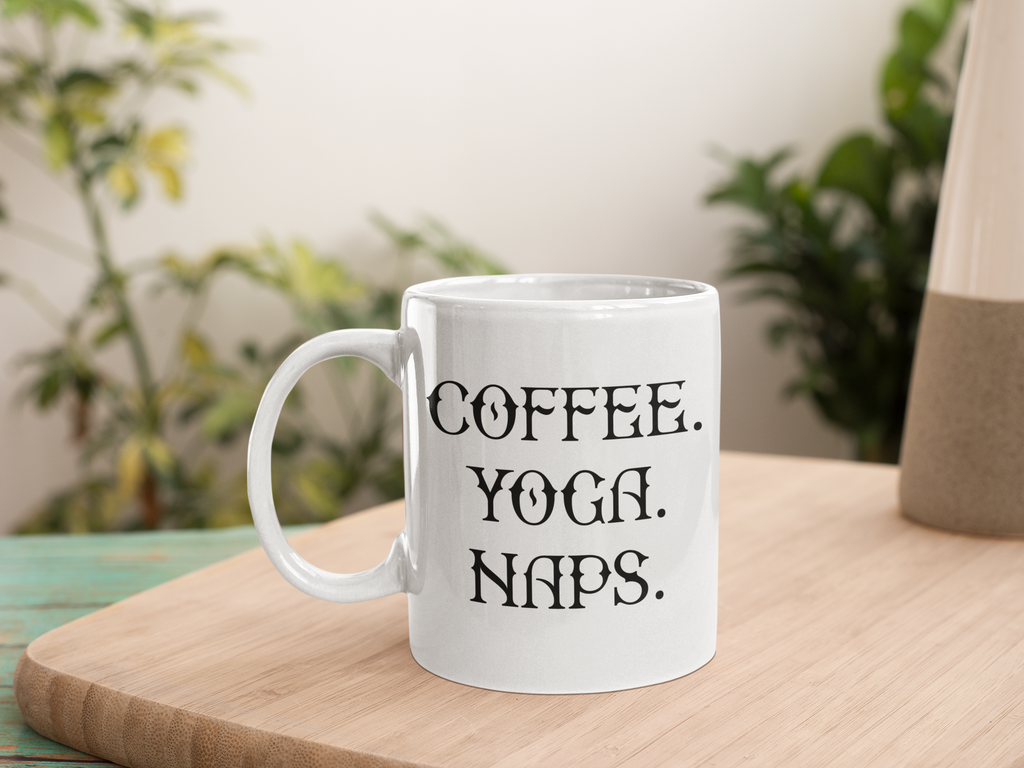 Coffee Yoga Naps Coffee Mug Gift 11 oz. Coffee Cup